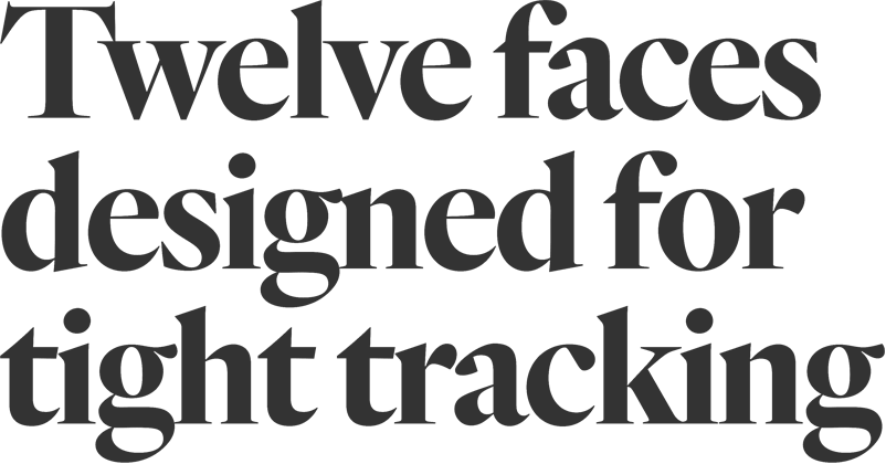Twelve faces designed for tight tracking